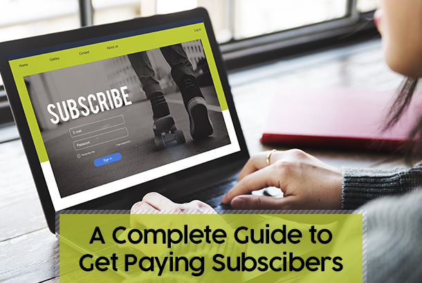 Get paying subscribers