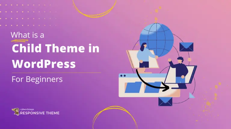 What is a Child Theme in WordPress