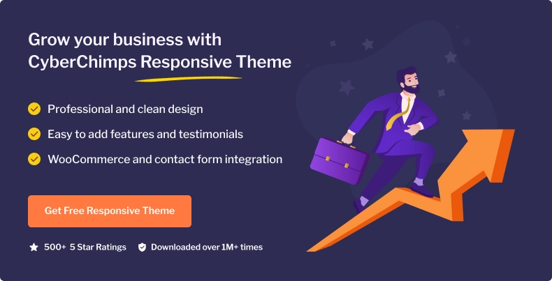 Grow your business with CyberChimps Responsive Theme