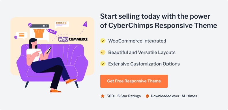 Start selling today with the power of CyberChimps Responsive Theme