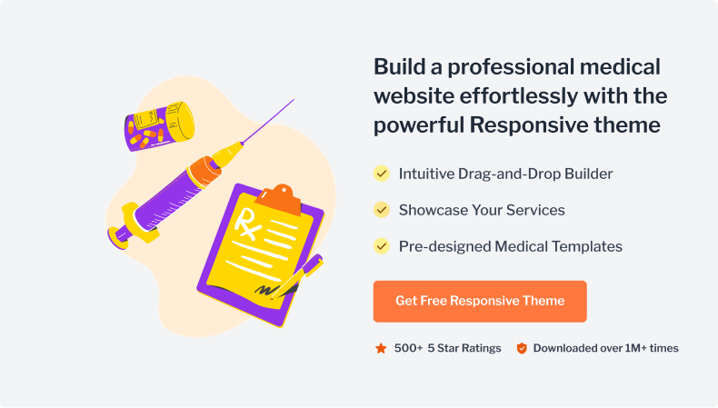 Build a professional medical website effortlessly with the powerful Responsive theme