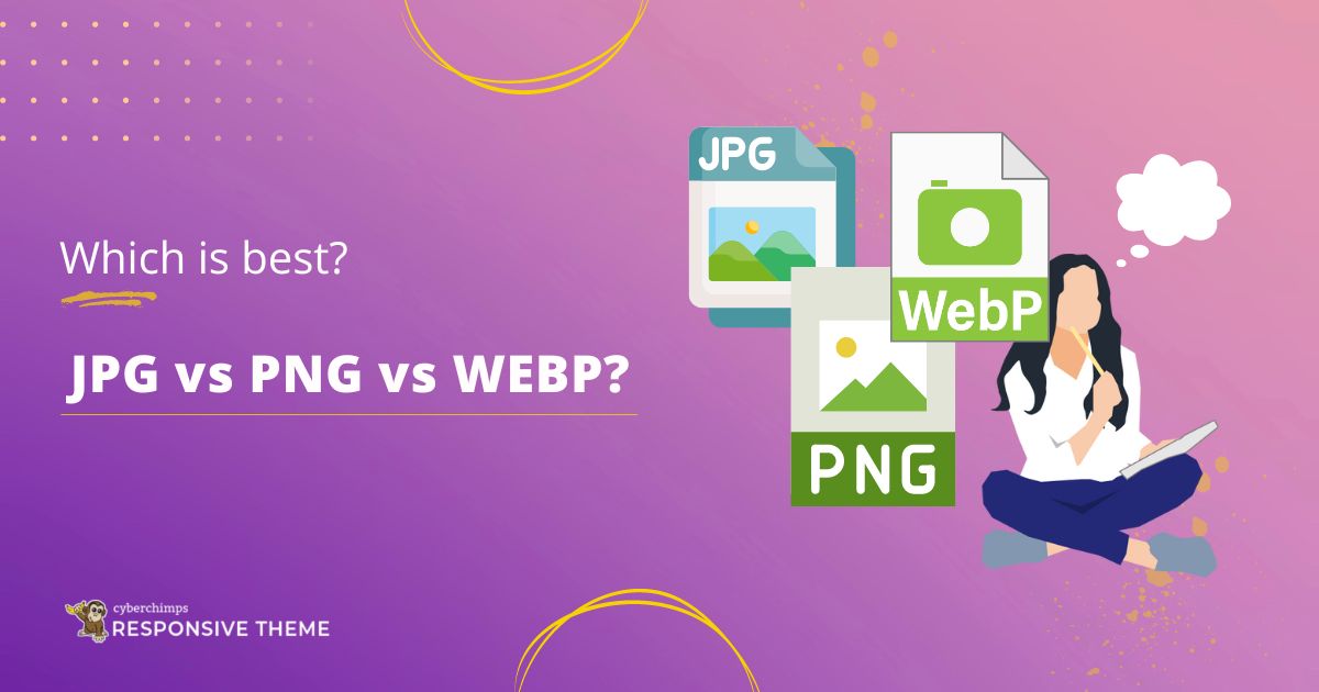 JPG vs PNG vs WEBP Which is the Best Image Format