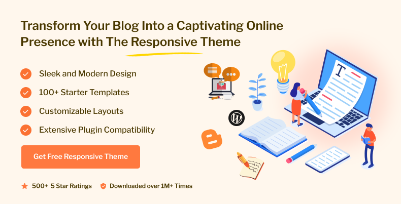 Transform your blog into a captivating online presence with the Responsive theme