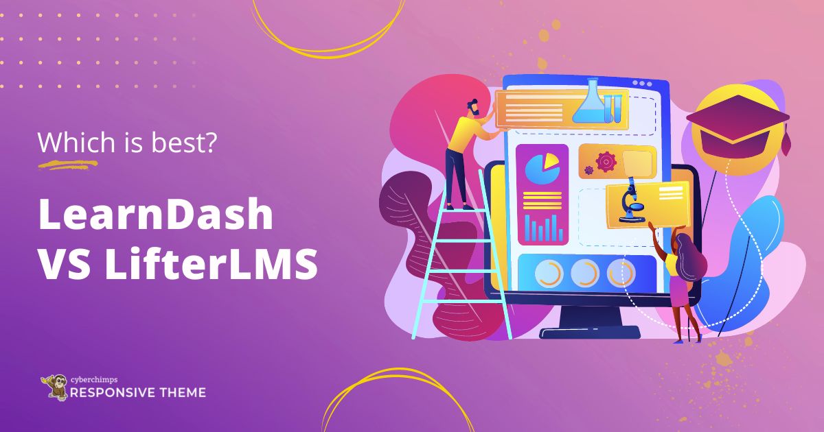 LearnDash vs LifterLMS: Which LMS Plugin is Right For You?