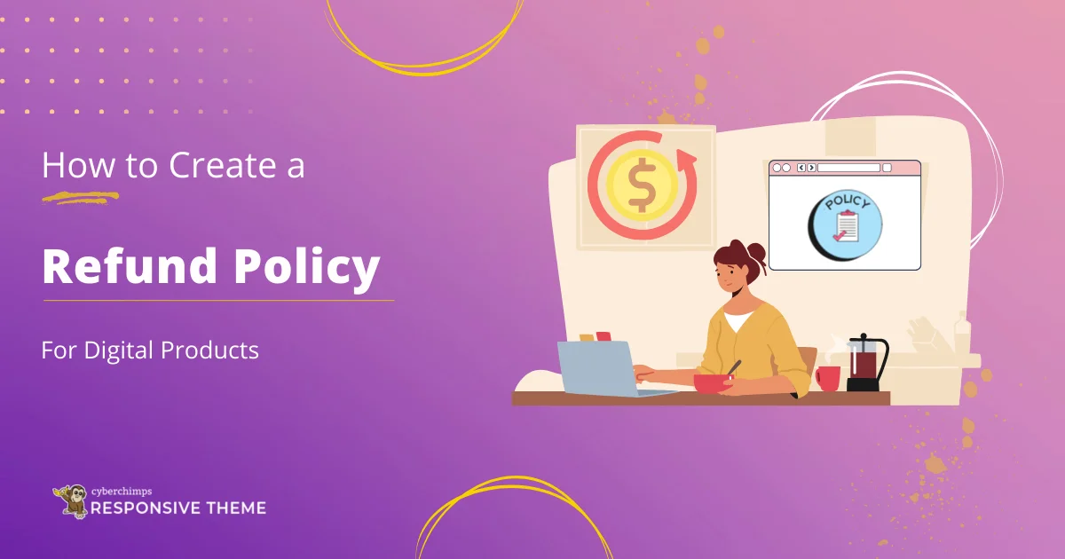 How to Create a Refund Policy for Digital Products