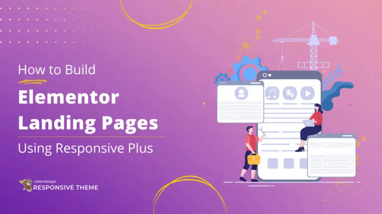 How to Build Elementor Landing Pages Using Responsive Plus