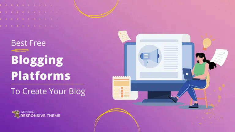 Best Free Blogging Platforms to Create Your Blog